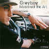 greyboy - master the art